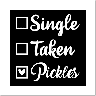 Single Taken Pickles Posters and Art